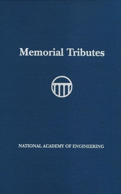 Memorial Tributes: Volume 24 by National Academy of Engineering