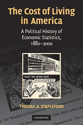 The Cost of Living in America by Stapleford, Thomas A.