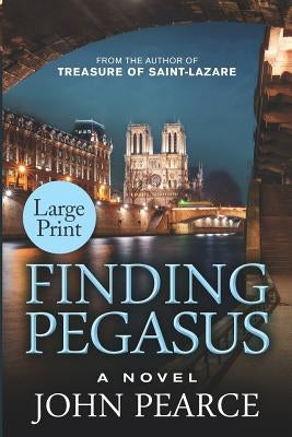 Finding Pegasus (Large Print) by Pearce, John