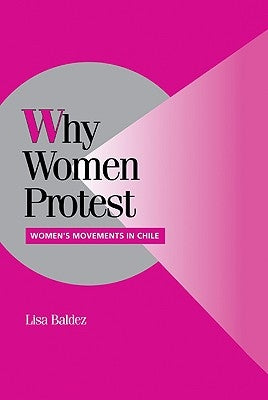 Why Women Protest by Baldez, Lisa