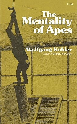 The Mentality of Apes by Kohler, Wolfgang