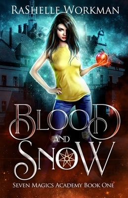 Blood and Snow by Workman, Rashelle