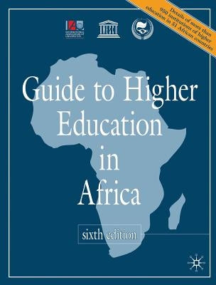 Guide to Higher Education in Africa by International Association of Universitie