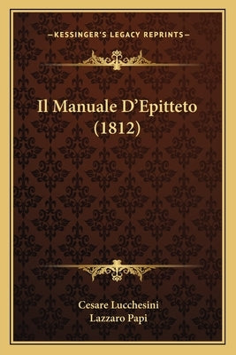 Il Manuale D'Epitteto (1812) by Lucchesini, Cesare
