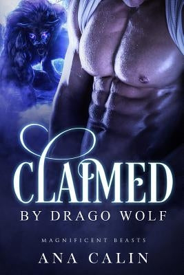 Claimed by Drago Wolf by Calin, Ana