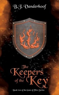 The Keepers of the Key by Vanderhoof, B. J.