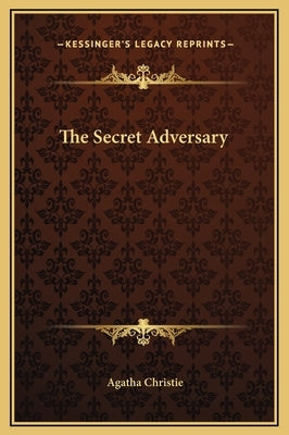 The Secret Adversary by Christie, Agatha