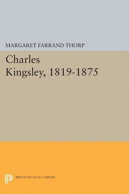 Charles Kingsley, 1819-1875 by Thorp, Margaret Farrand