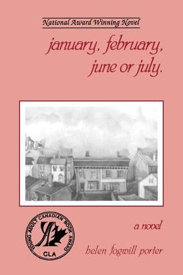 January February June or July by Fogwill Porter, Helen