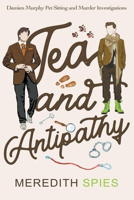 Tea and Antipathy by Spies, Meredith