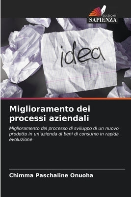 Miglioramento dei processi aziendali by Onuoha, Chimma Paschaline