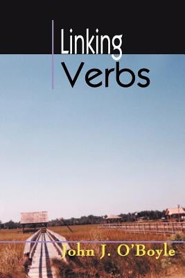 Linking Verbs by O'Boyle, John J.