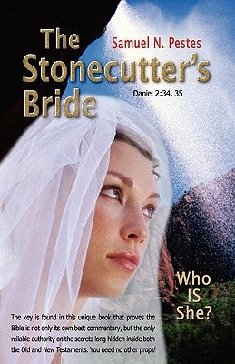 The Stonecutter's Bride by Pestes, Samuel N.