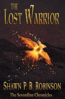 The Lost Warrior by Robinson, Shawn P. B.