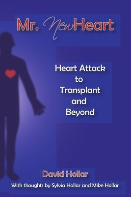 Mr. NewHeart by Hollar, David