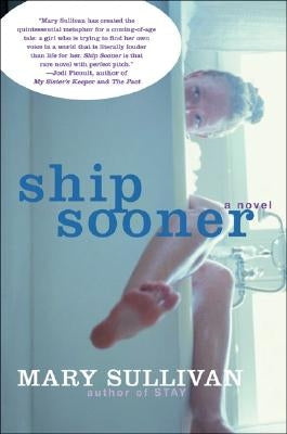 Ship Sooner by Sullivan, Mary