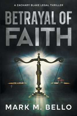 Betrayal of Faith by Bello, Mark