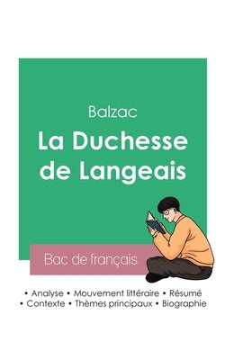 Réussir son Bac de français 2023: Analyse de La Duchesse de Langeais de Balzac by Balzac