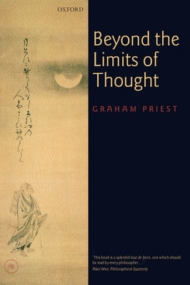 Beyond the Limits of Thought by Priest, Graham