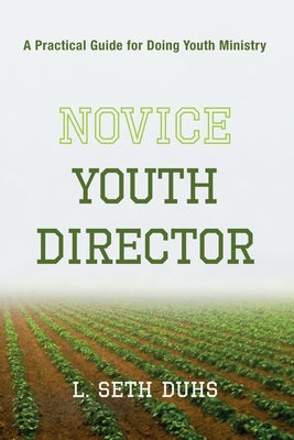 Novice Youth Director by Duhs, L. Seth