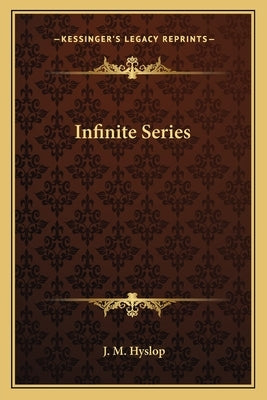 Infinite Series by Hyslop, J. M.
