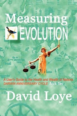 Measuring Evolution by Loye, David