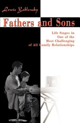 Fathers and Sons by Yablonsky, Lewis