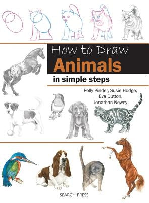 How to Draw Animals in Simple Steps by Dutton, Eva