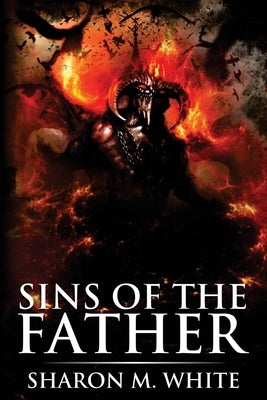 Sins of the Father: Scary Supernatural Horror with Demons by Street, Scare