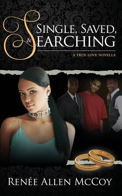Single, Saved, & Searching by McCoy, Renee Allen