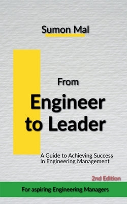 From Engineer to Leader by Mal, Sumon