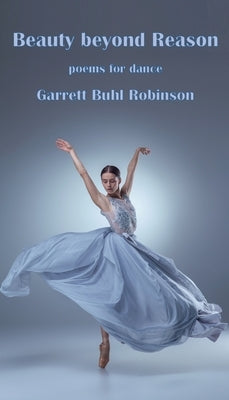 Beauty beyond Reason by Robinson, Garrett Buhl