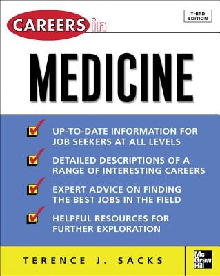 Careers in Medicine, 3rd Ed. by Sacks, Terence