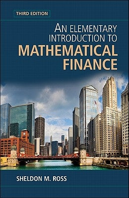 An Elementary Introduction to Mathematical Finance by Ross, Sheldon M.