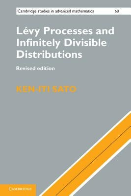 Lévy Processes and Infinitely Divisible Distributions by Sato, Ken-Iti