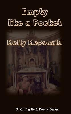 Empty like a Pocket by Driscoll, Tom