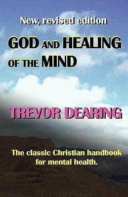 God and Healing of the Mind by Dearing, Trevor