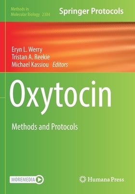 Oxytocin: Methods and Protocols by Werry, Eryn L.