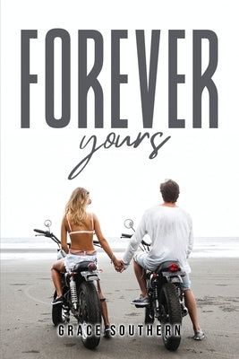 Forever Yours by Grace Southern