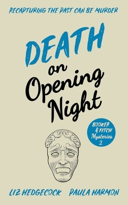 Death on Opening Night by Harmon, Paula