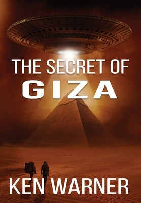 The Secret of Giza by Warner, Ken
