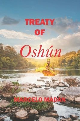 Treaty of Oshun by Madan, Marcelo