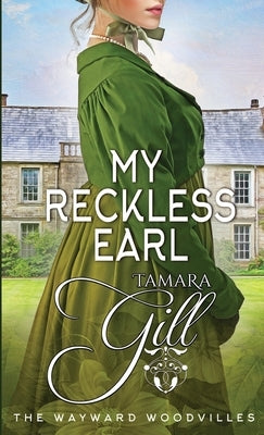 My Reckless Earl by Gill, Tamara