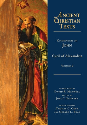 Commentary on John: Volume 2 by Alexandria, Cyril Of