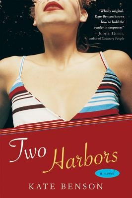 Two Harbors by Benson, Kate