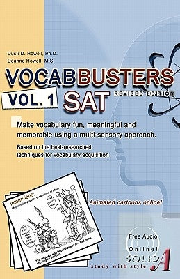 VOCABBUSTERS Vol. 1 SAT: Make vocabulary fun, meaningful, and memorable using a multi-sensory approach by Howell, Deanne