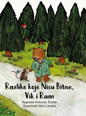 Razlike koje Nisu Vazne, Vik i Ram: Dječja knjiga o razlikama, jednakosti, toleranciji i hrabrosti by Stefek, Antonija