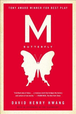 M. Butterfly: With an Afterword by the Playwright by Hwang, David Henry