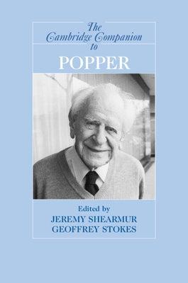 The Cambridge Companion to Popper by Shearmur, Jeremy