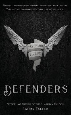 Defenders (Guardian Saga Book 4) by Falter, Laury